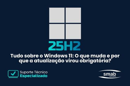 Tudo sobre o Windows 11 25H2: O que muda e por que a atualização virou obrigatória?